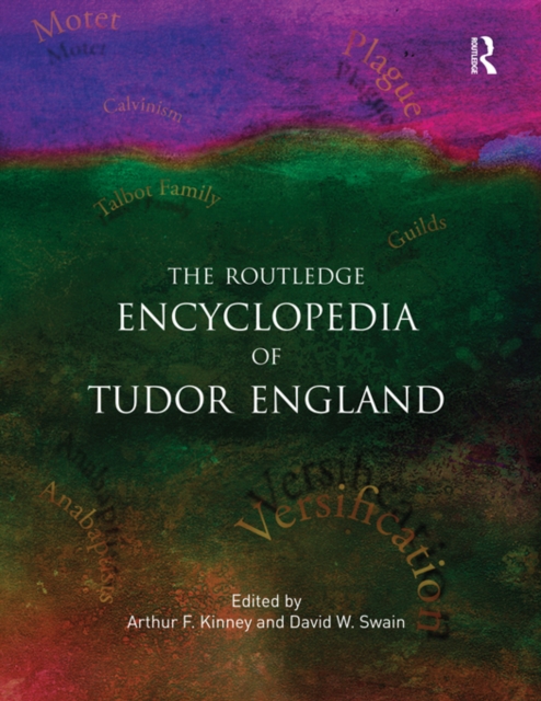 The Routledge Encyclopedia of Tudor England, EPUB eBook