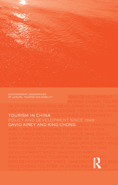 Tourism in China : Policy and Development Since 1949, EPUB eBook