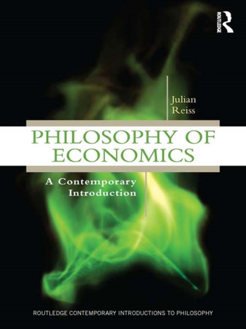 Philosophy of Economics : A Contemporary Introduction, PDF eBook