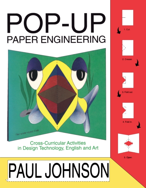 Pop-up Paper Engineering : Cross-curricular Activities in Design Engineering Technology, English and Art, EPUB eBook