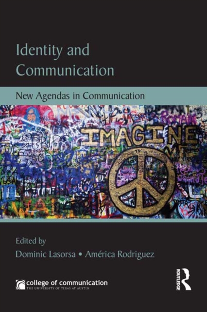Identity and Communication : New Agendas in Communication, PDF eBook