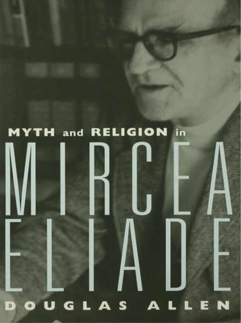 Myth and Religion in Mircea Eliade, EPUB eBook
