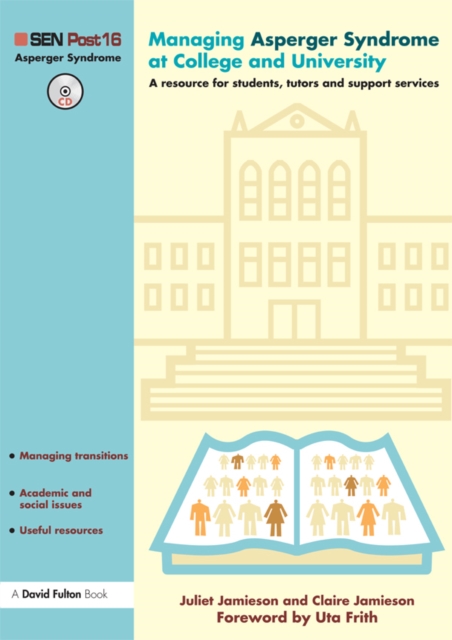 Managing Asperger Syndrome at College and University : A Resource for Students, Tutors and Support Services, EPUB eBook