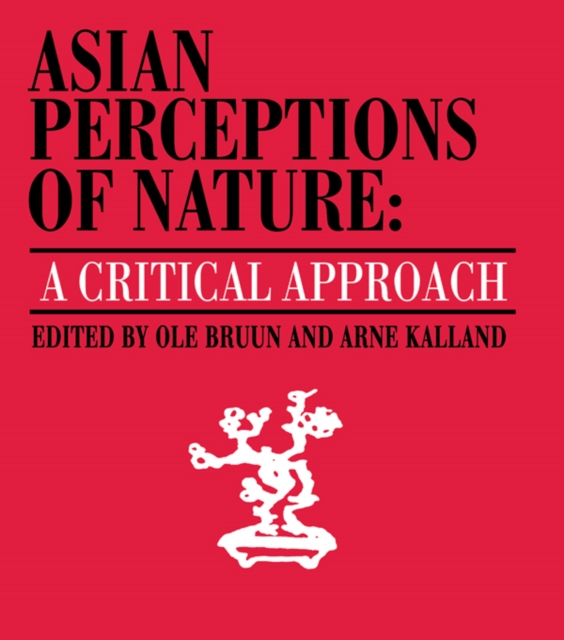 Asian Perceptions of Nature : A Critical Approach, PDF eBook