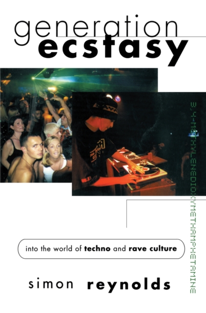 Generation Ecstasy : Into the World of Techno and Rave Culture, EPUB eBook
