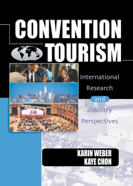 Convention Tourism : International Research and Industry Perspectives, EPUB eBook