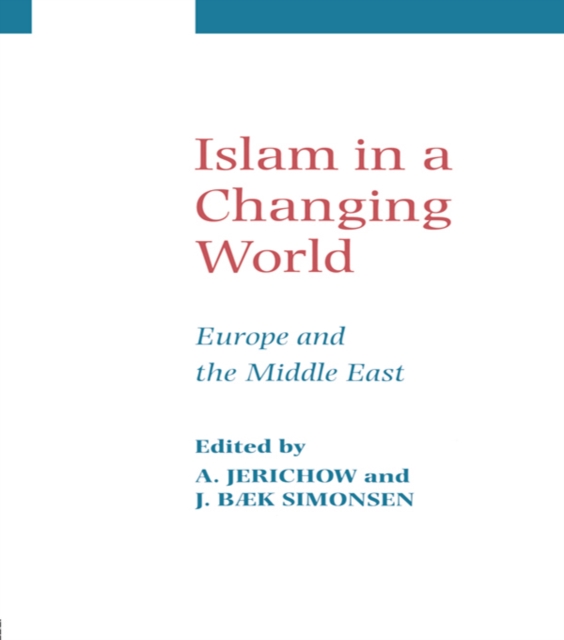 Islam in a Changing World, PDF eBook