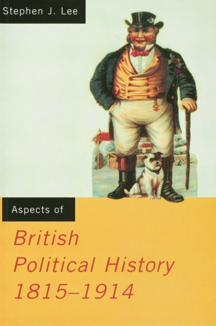 Aspects of British Political History 1815-1914, PDF eBook