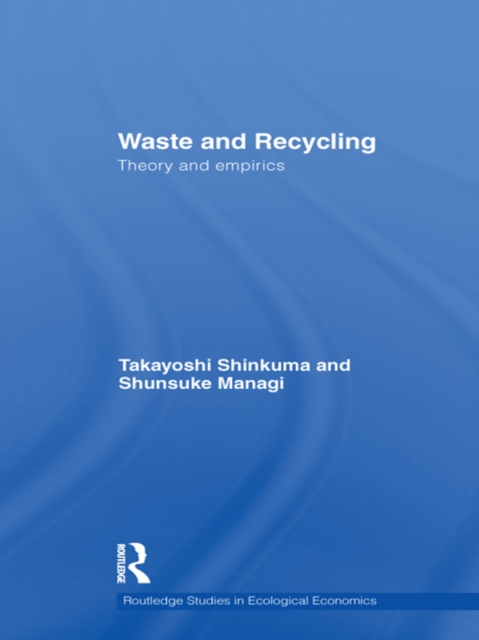 Waste and Recycling : Theory and Empirics, EPUB eBook