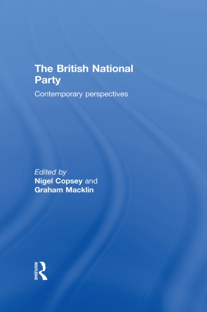 British National Party : Contemporary Perspectives, PDF eBook
