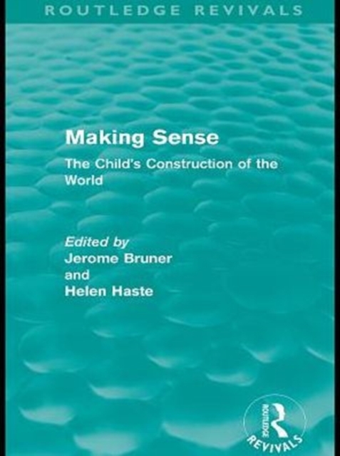 Making Sense (Routledge Revivals) : The Child's Construction of the World, PDF eBook