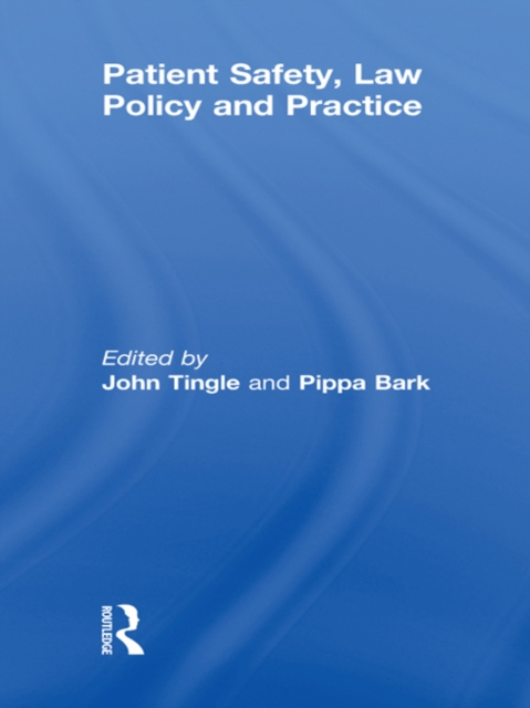 Patient Safety, Law Policy and Practice, PDF eBook