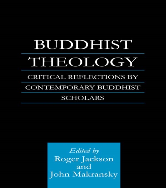 Buddhist Theology : Critical Reflections by Contemporary Buddhist Scholars, PDF eBook