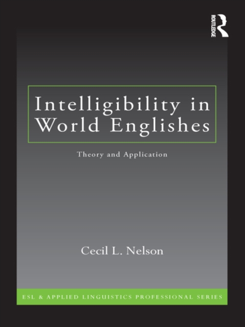 Intelligibility in World Englishes : Theory and Application, EPUB eBook