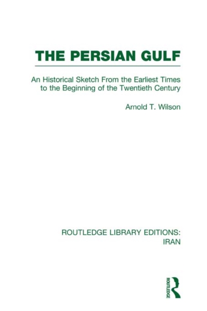 The Persian Gulf (RLE Iran A), EPUB eBook
