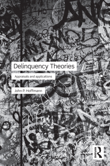 Delinquency Theories : Appraisals and applications, EPUB eBook