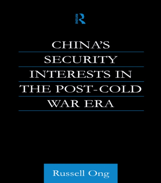 China's Security Interests in the Post-Cold War Era, PDF eBook