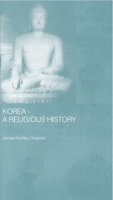 Korea - A Religious History, PDF eBook