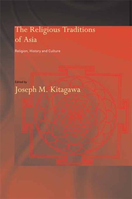 The Religious Traditions of Asia : Religion, History, and Culture, EPUB eBook