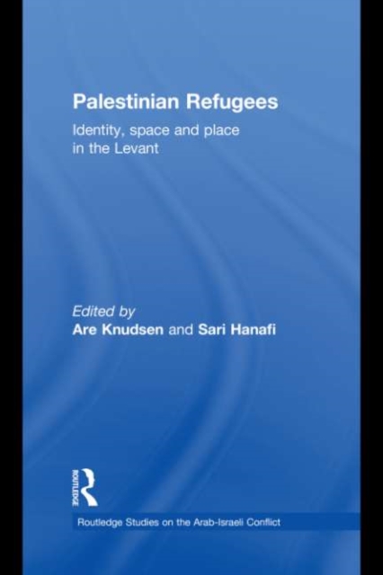 Palestinian Refugees : Identity, Space and Place in the Levant, EPUB eBook