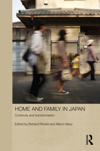 Home and Family in Japan : Continuity and Transformation, EPUB eBook