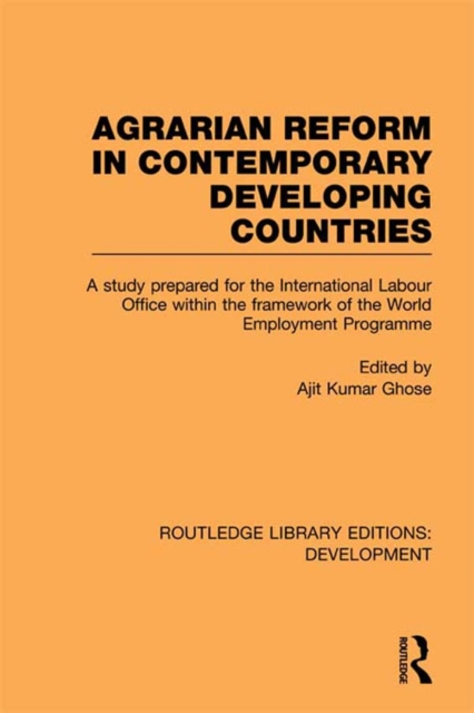 Agrarian Reform in Contemporary Developing Countries : A Study Prepared for the International Labour Office within the Framework of the World Employment Programme, EPUB eBook