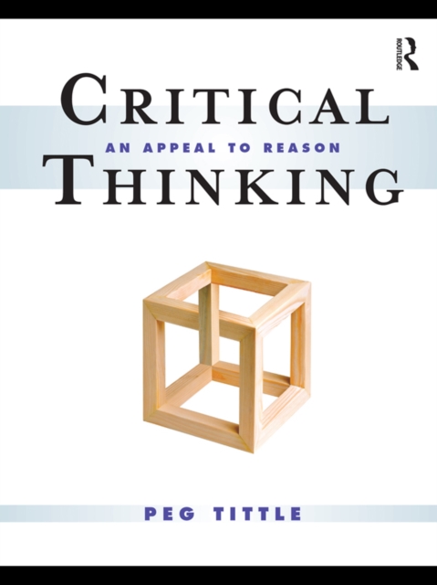 Critical Thinking : An Appeal to Reason, PDF eBook