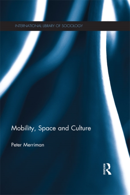 Mobility, Space and Culture, EPUB eBook