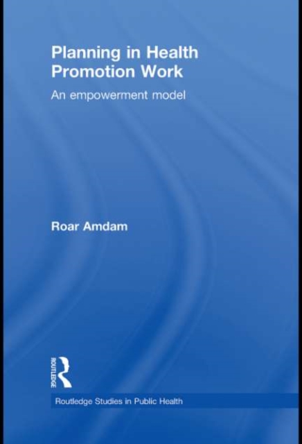 Planning in Health Promotion Work : An Empowerment Model, EPUB eBook