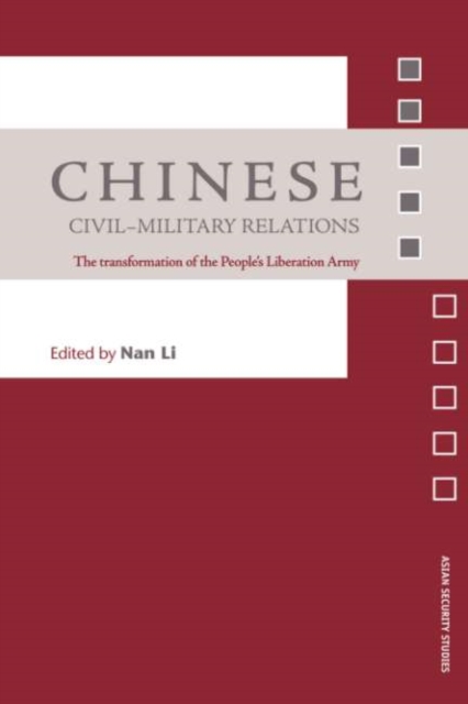 Chinese Civil-Military Relations : The Transformation of the People's Liberation Army, EPUB eBook