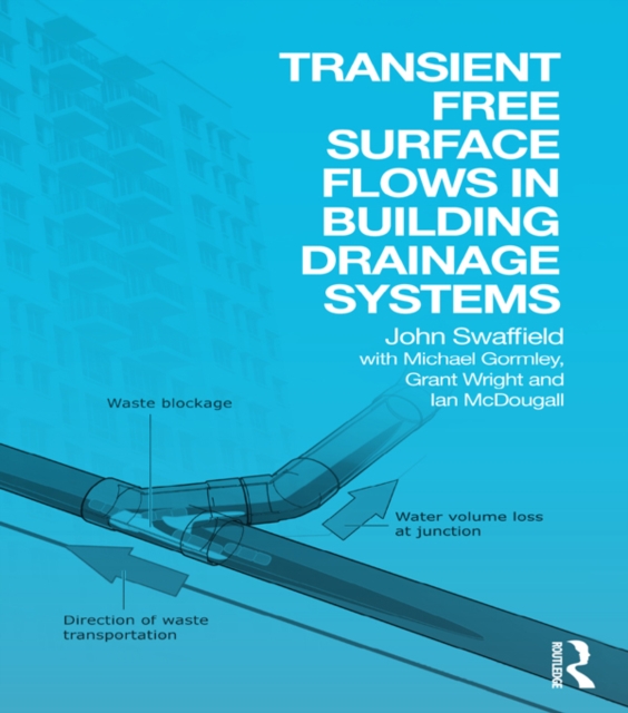 Transient Free Surface Flows in Building Drainage Systems, PDF eBook