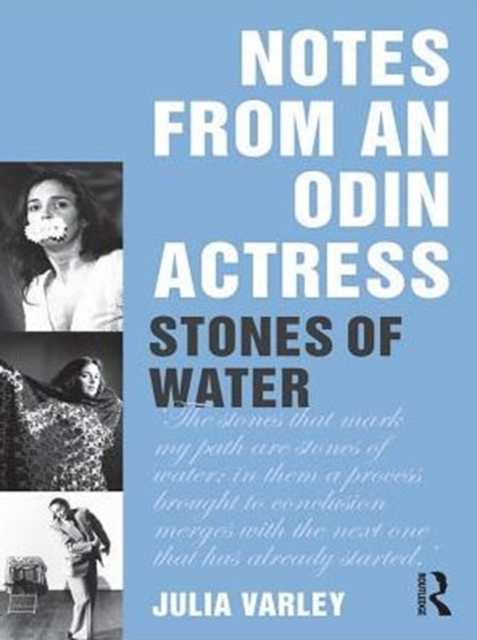 Notes From An Odin Actress : Stones of Water, PDF eBook