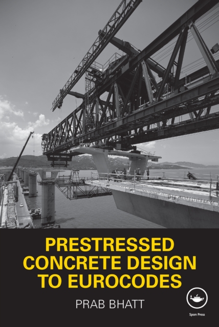 Prestressed Concrete Design to Eurocodes, EPUB eBook