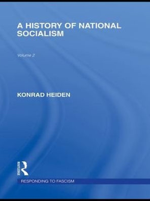 A History of National Socialism (RLE Responding to Fascism), PDF eBook