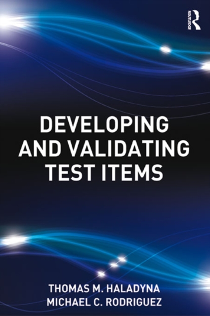 Developing and Validating Test Items, EPUB eBook