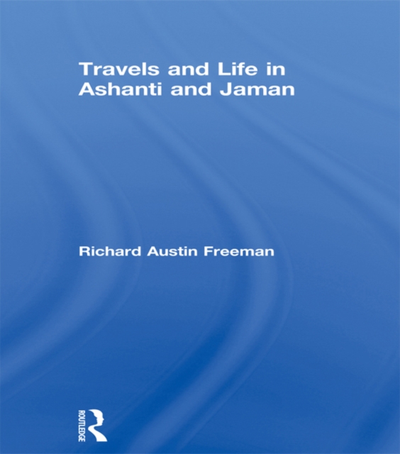 Travels and Life in Ashanti and Jaman, PDF eBook