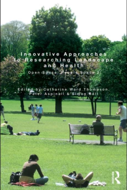 Innovative Approaches to Researching Landscape and Health : Open Space: People Space 2, EPUB eBook