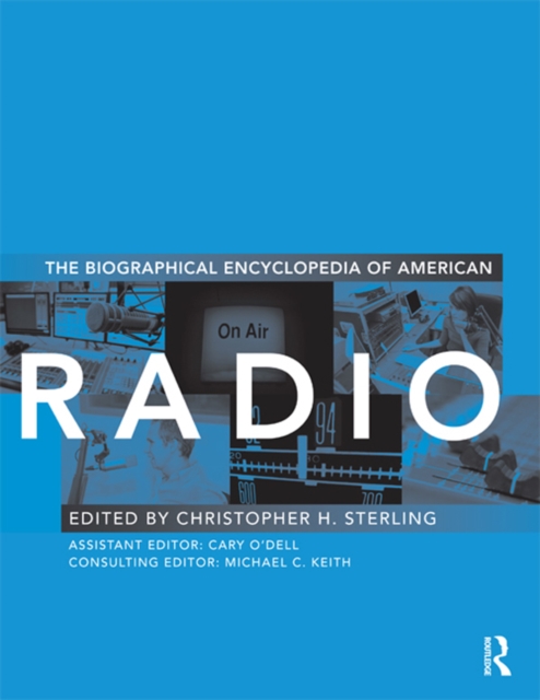 The Biographical Encyclopedia of American Radio, EPUB eBook