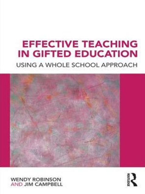 Effective Teaching in Gifted Education : Using a Whole School Approach, PDF eBook