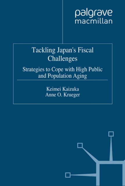 Tackling Japan's Fiscal Challenges : Strategies to Cope with High Public Debt and Population Aging, PDF eBook