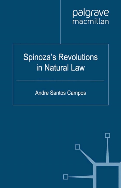 Spinoza's Revolutions in Natural Law, PDF eBook