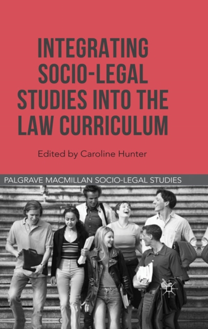 Integrating Socio-Legal Studies into the Law Curriculum, PDF eBook