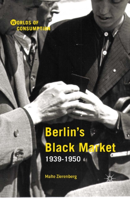 Berlin's Black Market : 1939-1950, PDF eBook