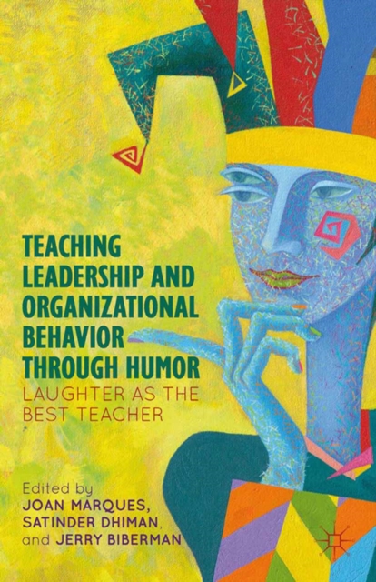 Teaching Leadership and Organizational Behavior through Humor : Laughter as the Best Teacher, PDF eBook