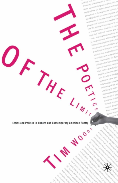 The Poetics of the Limit : Ethics and Politics in Modern and Contemporary American Poetry, PDF eBook