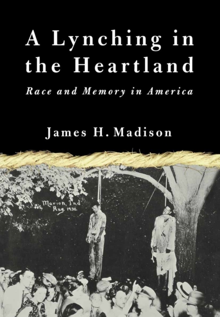 A Lynching in the Heartland : Race and Memory in America, PDF eBook