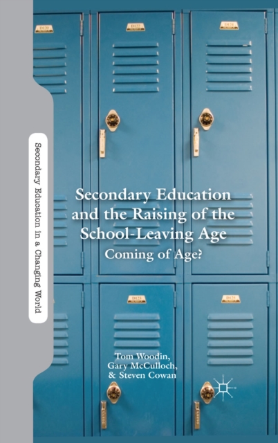 Secondary Education and the Raising of the School-Leaving Age : Coming of Age?, PDF eBook