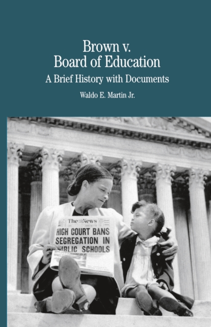 Brown vs. Board of Education of Topeka : A Brief History with Documents, PDF eBook