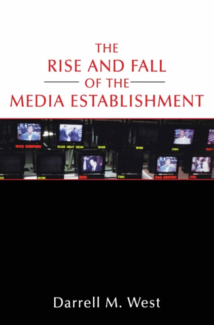 The Rise and Fall of the Media Establishment, PDF eBook