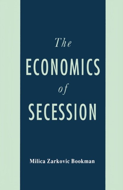 The Economics of Secession, PDF eBook